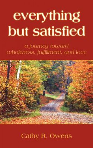 Everything But Satisfied