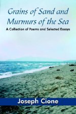 Grains of Sand and Murmurs of the Sea