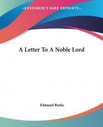 Letter To A Noble Lord