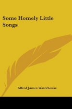 Some Homely Little Songs