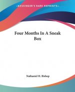 Four Months In A Sneak Box