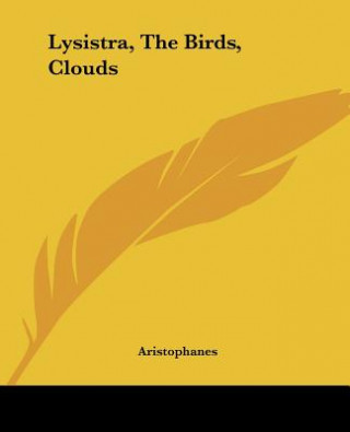 Lysistra, The Birds, Clouds