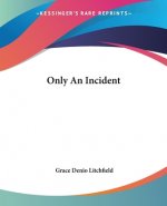 Only An Incident