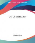 Out Of The Shadow