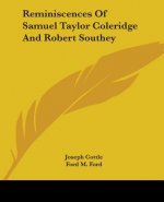 Reminiscences Of Samuel Taylor Coleridge And Robert Southey