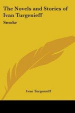 Novels and Stories of Ivan Turgenieff
