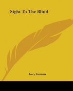 Sight To The Blind