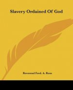Slavery Ordained Of God
