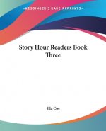 Story Hour Readers Book Three