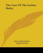 Case Of The Golden Bullet
