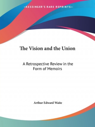 The Vision and the Union: A Retrospective Review in the Form of Memoirs
