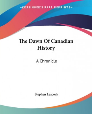 Dawn Of Canadian History