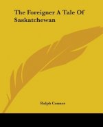 Foreigner A Tale Of Saskatchewan