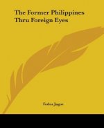 Former Philippines Thru Foreign Eyes