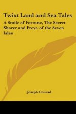 Twixt Land and Sea Tales