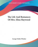 Life And Romances Of Mrs. Eliza Haywood