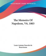 Memoirs Of Napoleon, V6, 1803