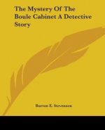 Mystery Of The Boule Cabinet A Detective Story