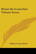 Brann the Iconoclast Volume Seven