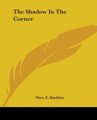 Shadow In The Corner