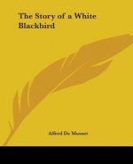 Story Of A White Blackbird