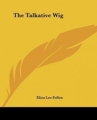 Talkative Wig