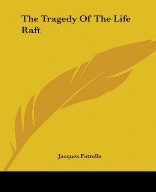 Tragedy Of The Life Raft