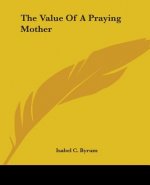 Value Of A Praying Mother