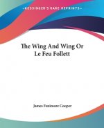 Wing And Wing Or Le Feu Follett