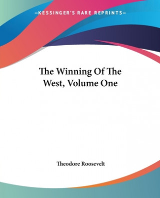 Winning Of The West, Volume One