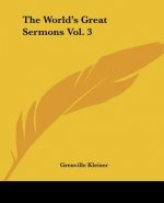 World's Great Sermons Vol. 3