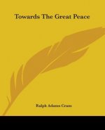Towards The Great Peace