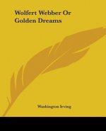 Wolfert Webber Or Golden Dreams