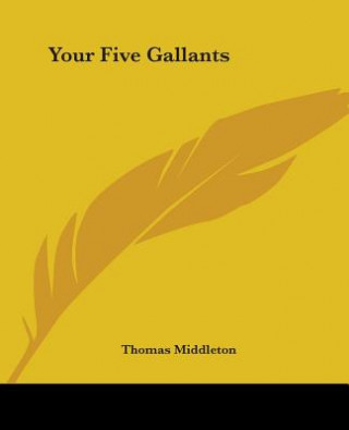 Your Five Gallants