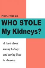 Who Stole My Kidneys?