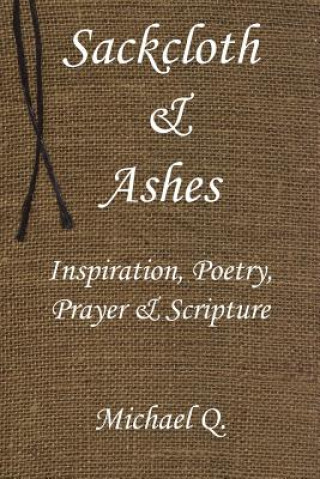 Sackcloth & Ashes