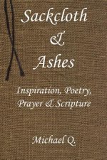 Sackcloth & Ashes