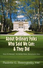 About Ordinary Folks Who Said We Can