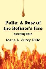 Polio, a Dose of the Refiner's Fire