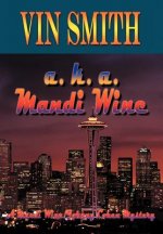 a. K. a. Mandi Wine