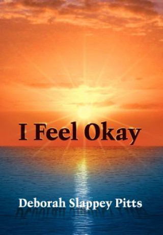 I Feel Okay