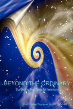 Beyond the Ordinary(R)