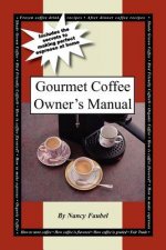 Gourmet Coffee Owner's Manual