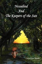 Nesselrod and the Keepers of the Sun