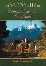 World War II Era German/American Love Story