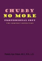 Chubby No More, Professional Copy