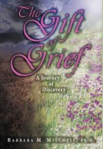 Gift of Grief