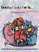 Coloring Fun Just For You... with Mazie, Cappy, and Bucky Too!