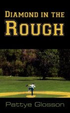 Diamond in the Rough