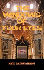 Windows of Your Eyes